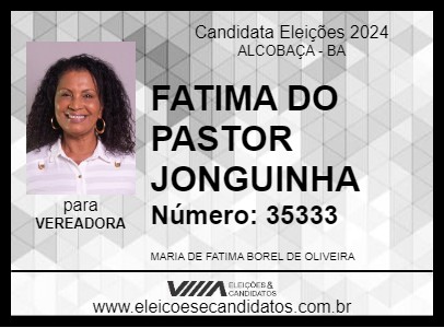 Candidato FATIMA DO PASTOR JONGUINHA 2024 - ALCOBAÇA - Eleições