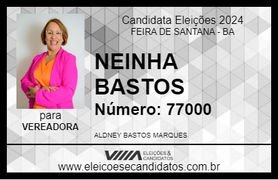 Candidato NEINHA BASTOS 2024 - FEIRA DE SANTANA - Eleições