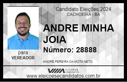 Candidato ANDRE MINHA JOIA 2024 - CACHOEIRA - Eleições