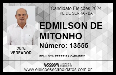 Candidato EDMILSON DE MITONHO 2024 - PÉ DE SERRA - Eleições