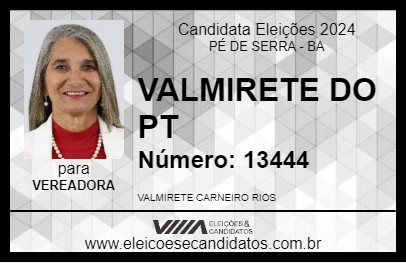 Candidato VALMIRETE DO PT 2024 - PÉ DE SERRA - Eleições