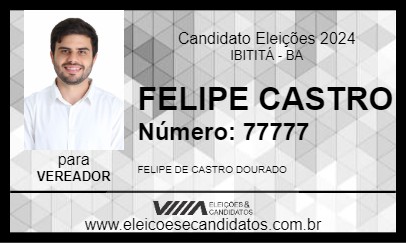 Candidato FELIPE CASTRO 2024 - IBITITÁ - Eleições