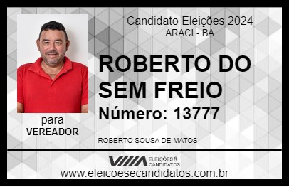 Candidato ROBERTO DO SEM FREIO 2024 - ARACI - Eleições