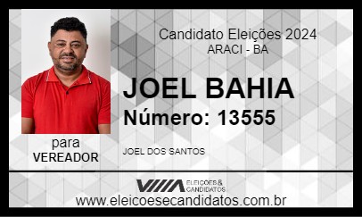 Candidato JOEL BAHIA 2024 - ARACI - Eleições