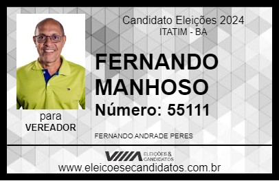 Candidato FERNANDO MANHOSO 2024 - ITATIM - Eleições