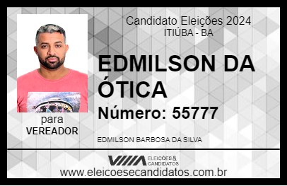 Candidato EDMILSON DA ÓTICA 2024 - ITIÚBA - Eleições