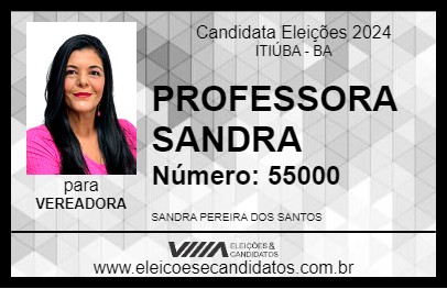 Candidato PROFESSORA SANDRA 2024 - ITIÚBA - Eleições