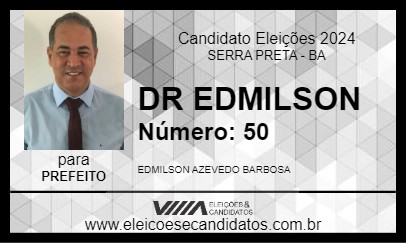 Candidato DR EDMILSON 2024 - SERRA PRETA - Eleições