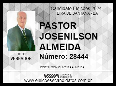 Candidato PASTOR JOSENILSON ALMEIDA 2024 - FEIRA DE SANTANA - Eleições