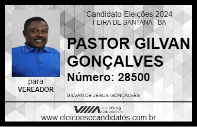 Candidato PASTOR GILVAN GONÇALVES 2024 - FEIRA DE SANTANA - Eleições