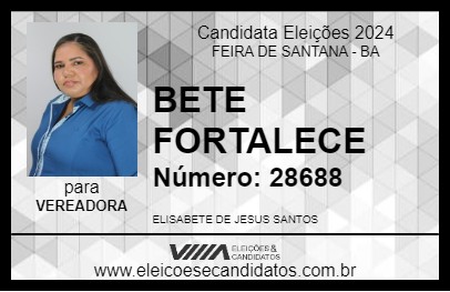 Candidato BETE FORTALECE 2024 - FEIRA DE SANTANA - Eleições