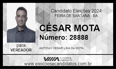 Candidato CÉSAR MOTA 2024 - FEIRA DE SANTANA - Eleições