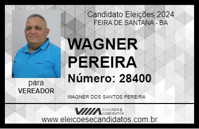 Candidato WAGNER PEREIRA 2024 - FEIRA DE SANTANA - Eleições