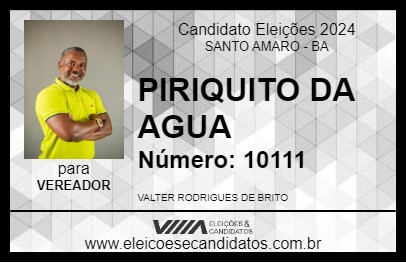 Candidato PIRIQUITO DA AGUA 2024 - SANTO AMARO - Eleições