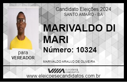 Candidato MARIVALDO DI MARI 2024 - SANTO AMARO - Eleições