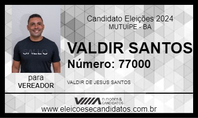 Candidato VALDIR SANTOS 2024 - MUTUÍPE - Eleições