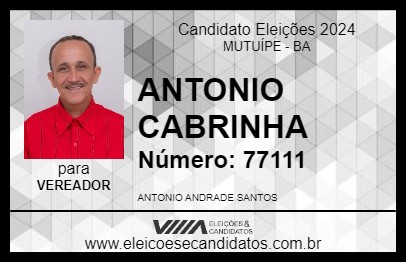 Candidato ANTONIO CABRINHA 2024 - MUTUÍPE - Eleições