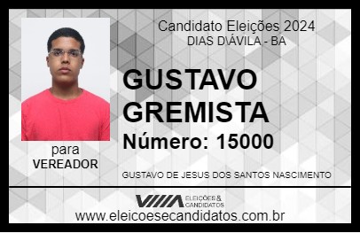 Candidato GUSTAVO GREMISTA 2024 - DIAS D\ÁVILA - Eleições