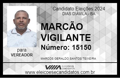 Candidato MARCÃO VIGILANTE 2024 - DIAS D\ÁVILA - Eleições