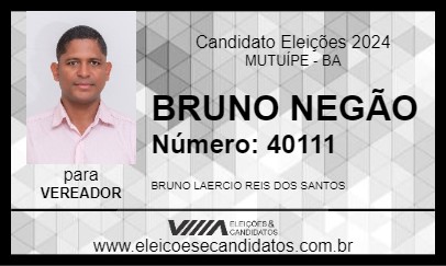 Candidato BRUNO NEGÃO 2024 - MUTUÍPE - Eleições