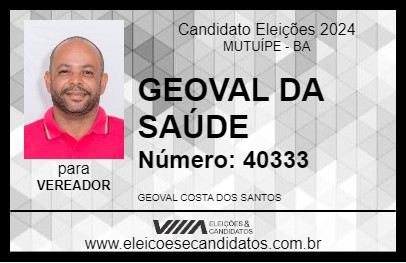 Candidato GEOVAL DA SAÚDE 2024 - MUTUÍPE - Eleições