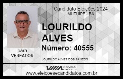 Candidato LOURILDO ALVES 2024 - MUTUÍPE - Eleições