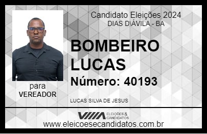 Candidato BOMBEIRO LUCAS 2024 - DIAS D\ÁVILA - Eleições