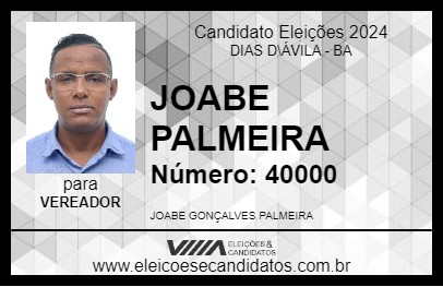 Candidato JOABE PALMEIRA 2024 - DIAS D\ÁVILA - Eleições