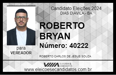 Candidato ROBERTO BRYAN 2024 - DIAS D\ÁVILA - Eleições