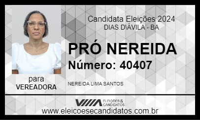 Candidato PRÓ NEREIDA 2024 - DIAS D\ÁVILA - Eleições