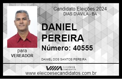 Candidato DANIEL PEREIRA 2024 - DIAS D\ÁVILA - Eleições