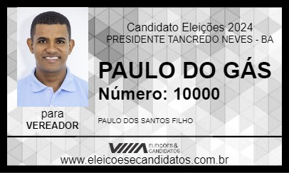 Candidato PAULO DO GÁS 2024 - PRESIDENTE TANCREDO NEVES - Eleições