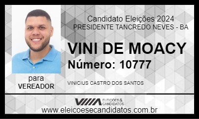 Candidato VINI DE MOACY 2024 - PRESIDENTE TANCREDO NEVES - Eleições