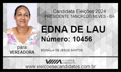 Candidato EDNA DE LAU 2024 - PRESIDENTE TANCREDO NEVES - Eleições