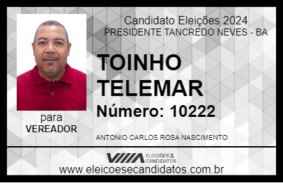 Candidato TOINHO TELEMAR 2024 - PRESIDENTE TANCREDO NEVES - Eleições