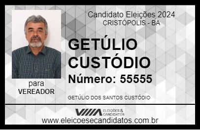 Candidato GETÚLIO CUSTÓDIO 2024 - CRISTÓPOLIS - Eleições