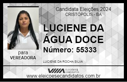 Candidato LUCIENE DA ÁGUA DOCE 2024 - CRISTÓPOLIS - Eleições