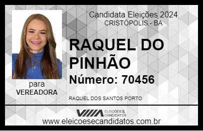 Candidato RAQUEL DO PINHÃO 2024 - CRISTÓPOLIS - Eleições