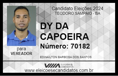 Candidato DY DA CAPOEIRA 2024 - TEODORO SAMPAIO - Eleições