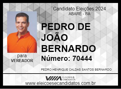 Candidato PEDRO DE JOÃO BERNARDO 2024 - ABARÉ - Eleições