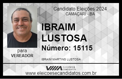 Candidato IBRAIM LUSTOSA 2024 - CAMAÇARI - Eleições