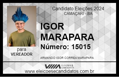 Candidato IGOR MARAPARA 2024 - CAMAÇARI - Eleições