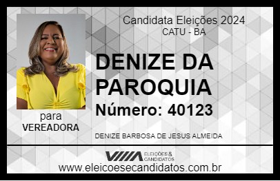 Candidato DENIZE DA PAROQUIA 2024 - CATU - Eleições