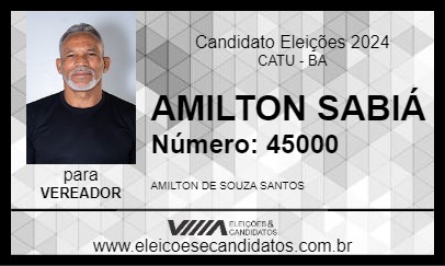 Candidato AMILTON SABIÁ 2024 - CATU - Eleições