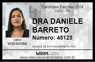 Candidato DRA DANIELE BARRETO 2024 - CATU - Eleições