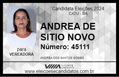 Candidato ANDREA DE SITIO NOVO 2024 - CATU - Eleições