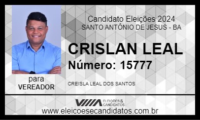 Candidato CRISLAN LEAL 2024 - SANTO ANTÔNIO DE JESUS - Eleições