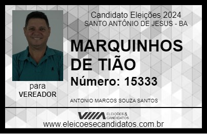 Candidato MARQUINHOS DE TIÃO 2024 - SANTO ANTÔNIO DE JESUS - Eleições