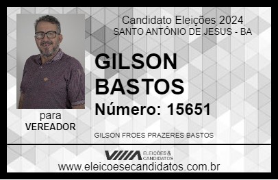 Candidato GILSON BASTOS 2024 - SANTO ANTÔNIO DE JESUS - Eleições