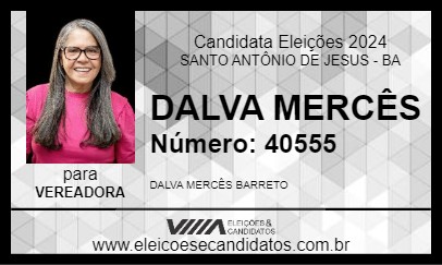 Candidato DALVA MERCÊS 2024 - SANTO ANTÔNIO DE JESUS - Eleições